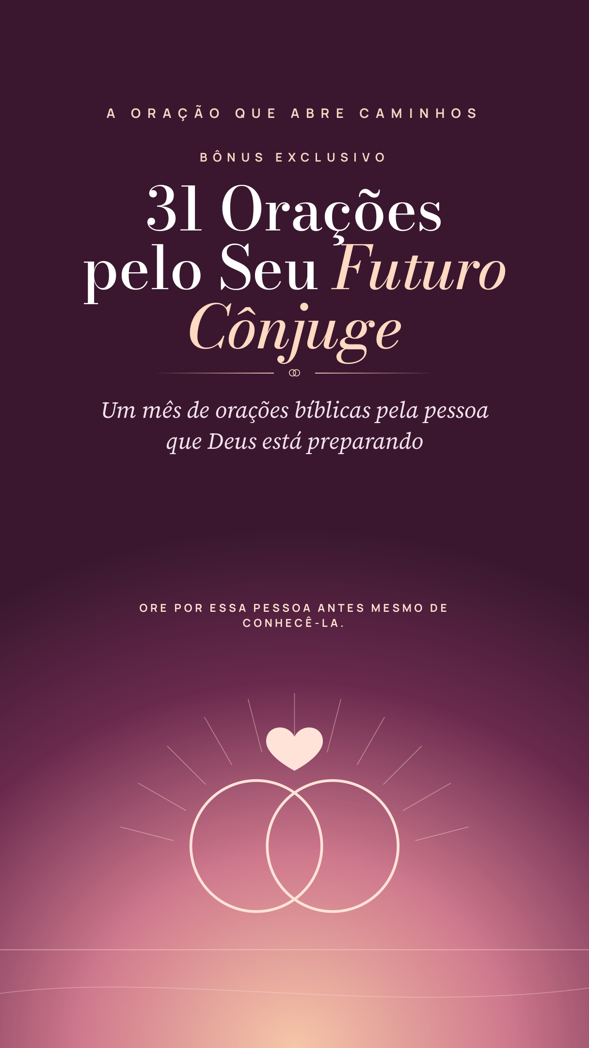 Bônus: 31 Orações pelo Seu Futuro Cônjuge