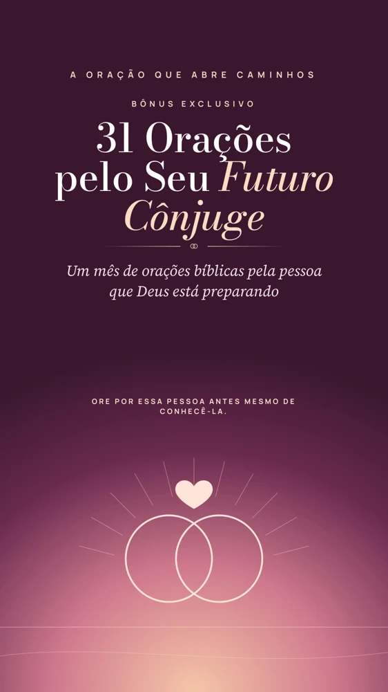 Bônus: 31 Orações pelo Seu Futuro Cônjuge